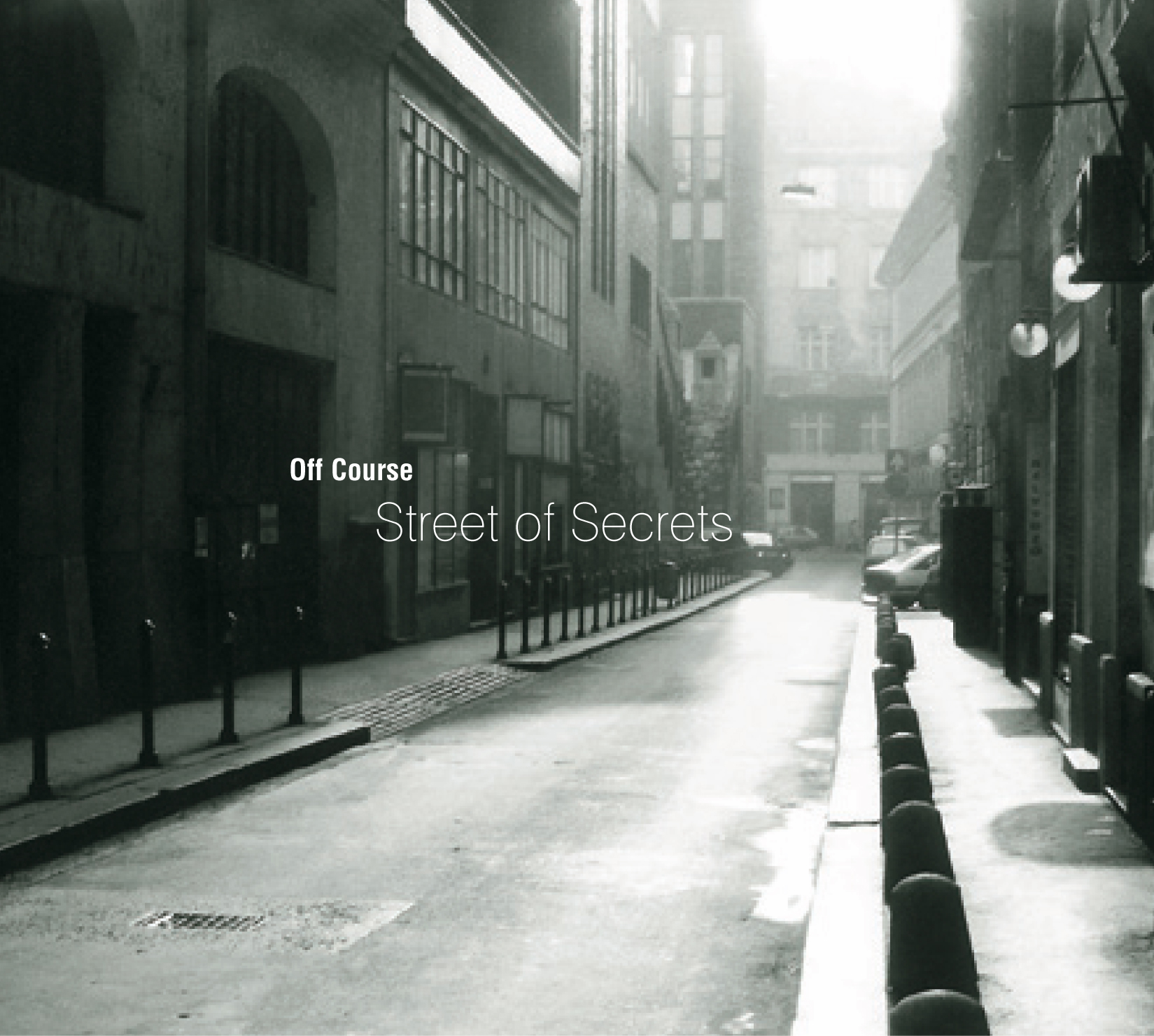 Secret off. Off course Street of Secrets. Off course.